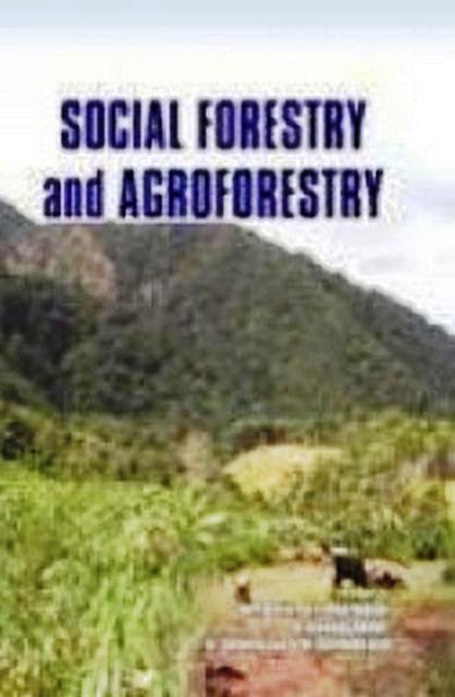 A Textbook on Social Forestry and Agroforestry, K.T. Parthiban, M.P. Divya