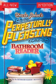 Uncle John's Perpetually Pleasing Bathroom Reader, Bathroom Readers’ Institute