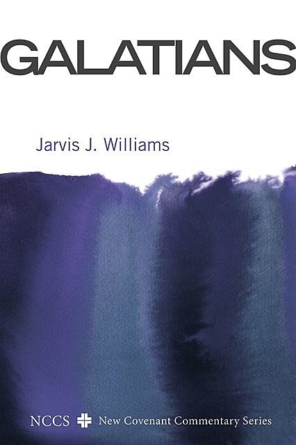 Galatians, Jarvis J. Williams