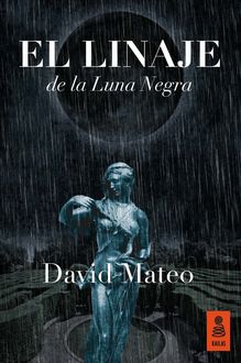 El linaje de la Luna Negra, David Mateo