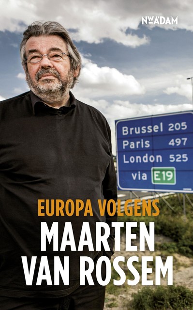Europa volgens Maarten van Rossem, Maarten van Rossem