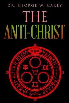The anti-Christ, George Carey