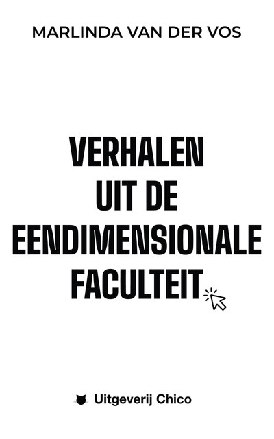 Verhalen uit de eendimensionale faculteit, Marlinda van der Vos