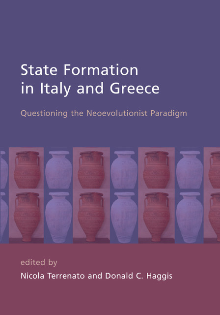 State Formation in Italy and Greece, Donald Haggis, Nicola Terrenato