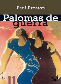 Palomas De Guerra, Paul Preston
