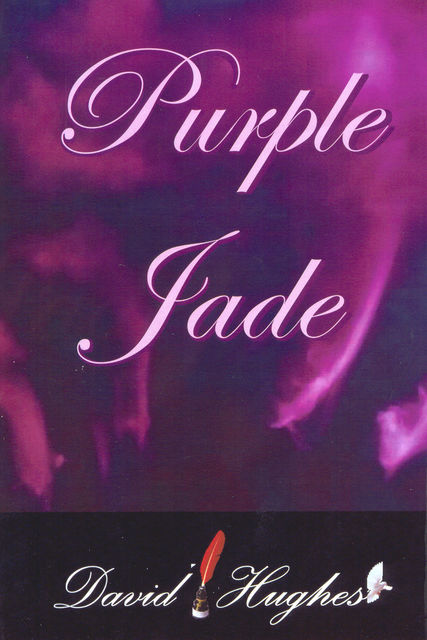 Purple Jade, David Hughes