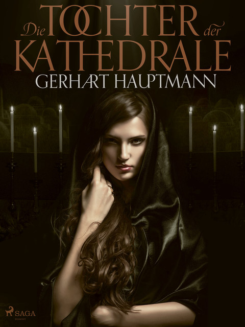 Die Tochter der Kathedrale, Gerhart Hauptmann