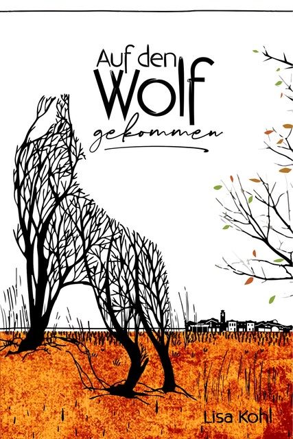Auf den Wolf gekommen, Lisa Kohl