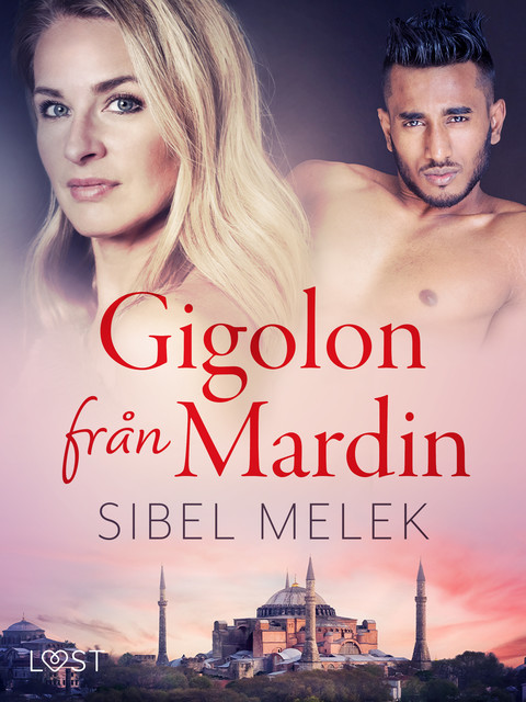 Gigolon från Mardin – erotisk novell, Sibel Melek