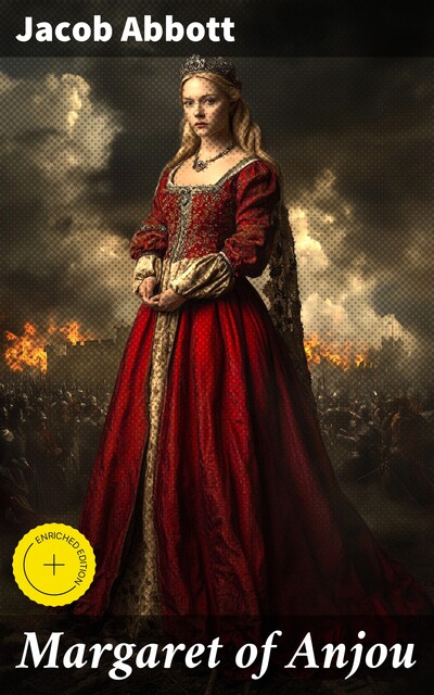 Margaret of Anjou, Jacob Abbott