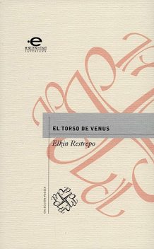 El torso de Venus, Elkin Restrepo