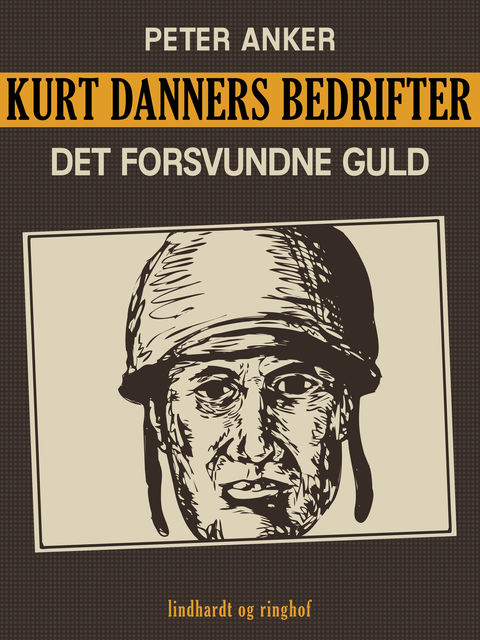Kurt Danners bedrifter: Det forsvundne guld, Peter Anker