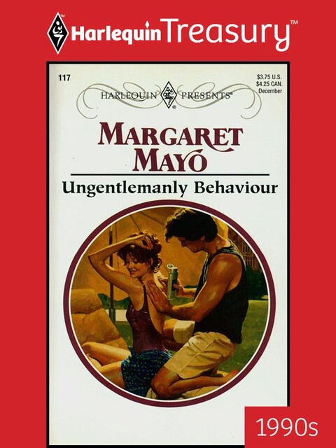 Ungentlemanly Behaviour, Margaret Mayo
