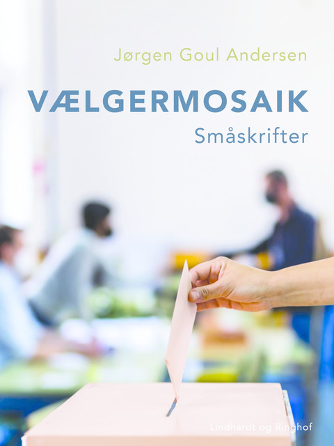 Vælgermosaik. Småskrifter, Jørgen Goul Andersen