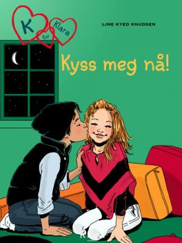 K for Klara 3 – Kyss meg nå, Line Kyed Knudsen