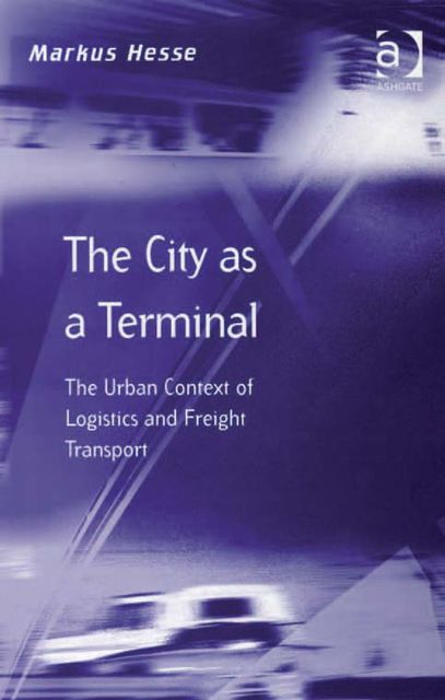 The City as a Terminal, Markus Hesse