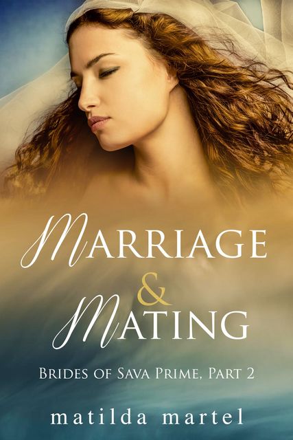 Marriage & Mating, Matilda Martel