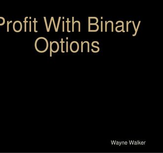 Profit With Binary Options, Wayne Walker
