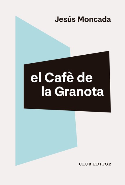 El Cafè de la Granota, Jesús Moncada, Pere Calders