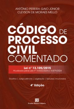 Código de Processo Civil Comentado, Cleyson de Moraes Mello, Antônio Pereira Gaio Junior