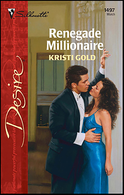 Renegade Millionaire, Kristi Gold