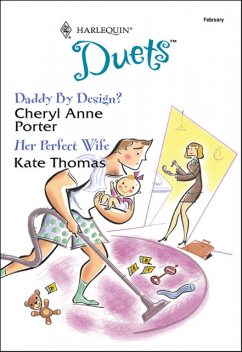 Daddy By Design, Kate H. Thomas, Cheryl Anne Porter