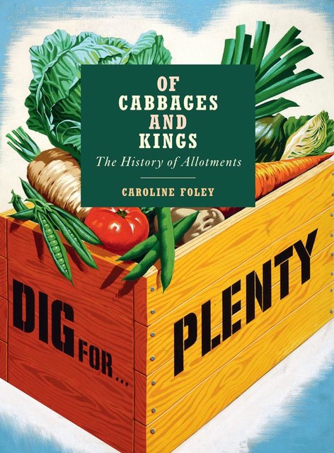 Of Cabbages and Kings, Caroline Foley