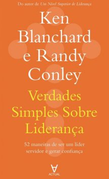 Verdades simples sobre liderança, Ken Blanchard, Randy Conley