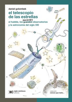 El telescopio de las estrellas, Daniel Golombek