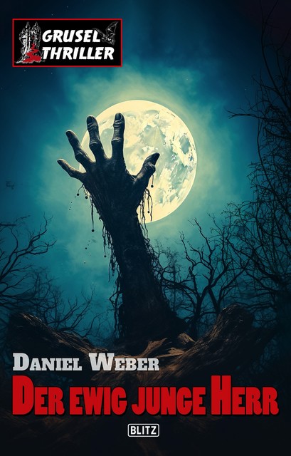 Grusel-Thriller 14: Der ewig junge Herr, Daniel Weber