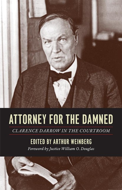 Attorney for the Damned, Clarence Darrow