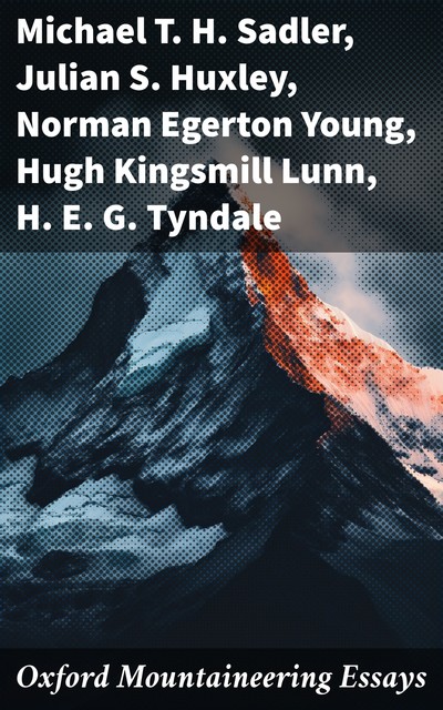 Oxford Mountaineering Essays, Various