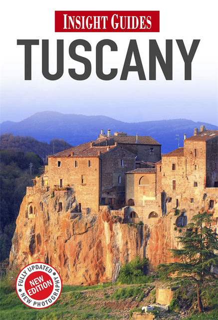 Insight Regional Guide: Tuscany, Insight Guides
