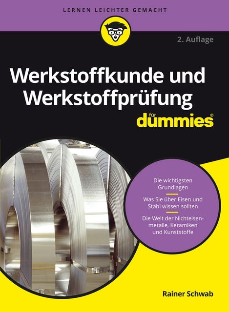 Werkstoffkunde und Werkstoffprüfung für Dummies, Rainer Schwab