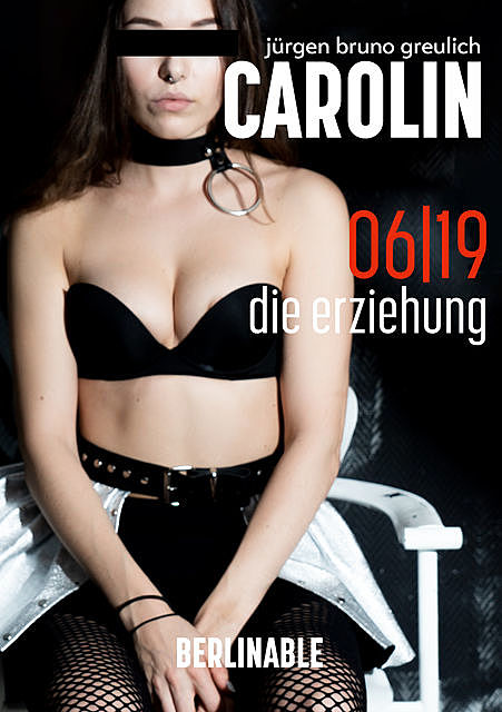 Carolin – Folge 6, Jürgen Bruno Greulich