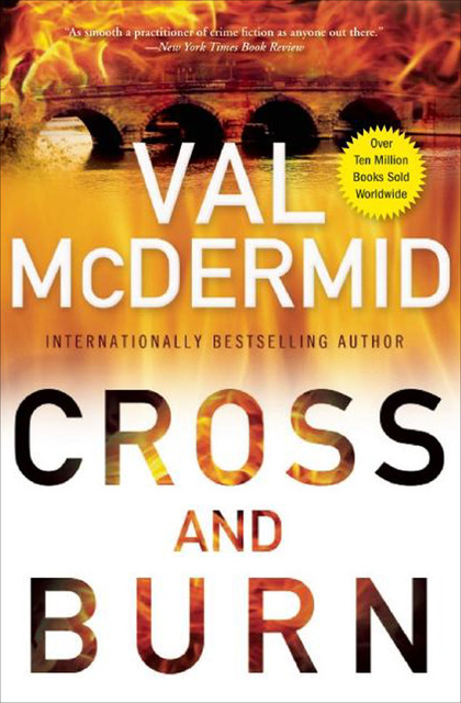 Cross and Burn, Val McDermid