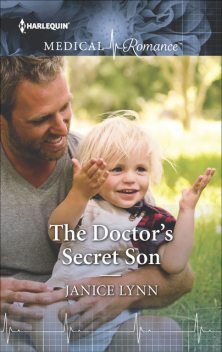 The Doctor's Secret Son, Janice Lynn