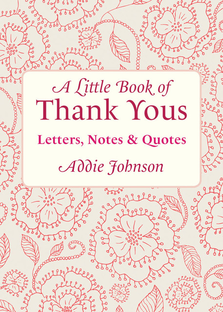 A Little Book of Thank Yous, Addie Johnson