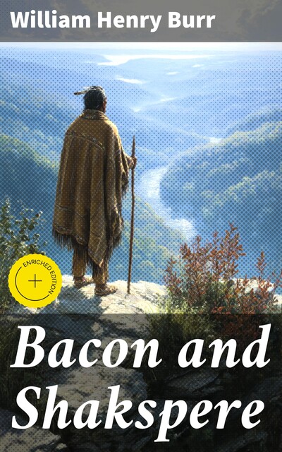 Bacon and Shakspere, William Henry Burr