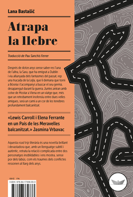 Atrapa la llebre, Lana Bastašic