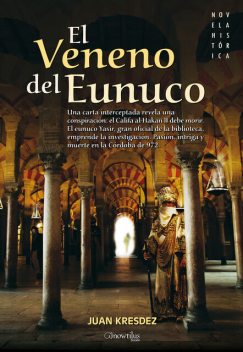 El veneno del Eunuco, Juan Kresdez