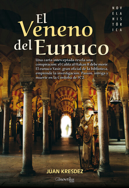 El veneno del Eunuco, Juan Kresdez
