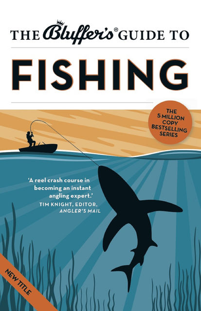 The Bluffer's Guide to Fishing, Rob Beattie