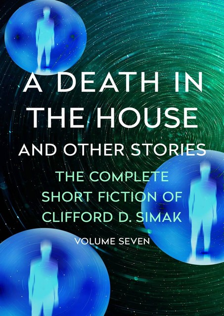 A Death in the House, Clifford Simak