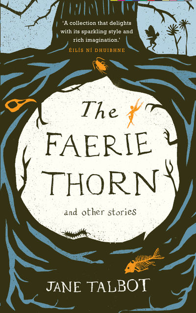 The Faerie Thorn and other stories, Jane Talbot
