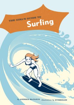 The Girl's Guide to Surfing, Andrea McCloud