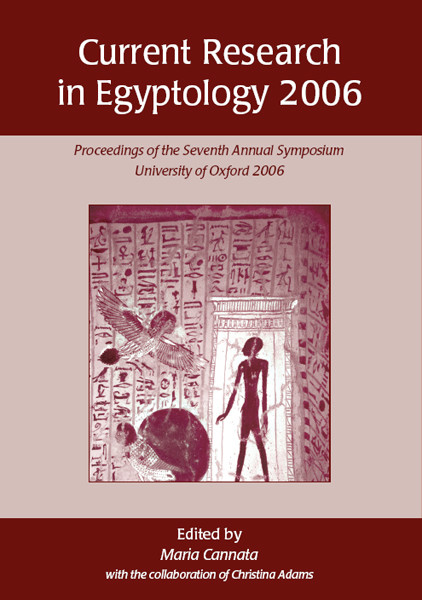 Current Research in Egyptology 2006, Maria Cannata