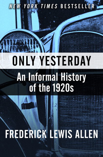 Only Yesterday, Frederick Allen