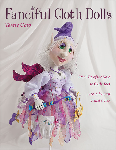 Fanciful Cloth Dolls, Terese Cato