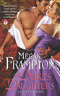 Lady Be Reckless, Megan Frampton